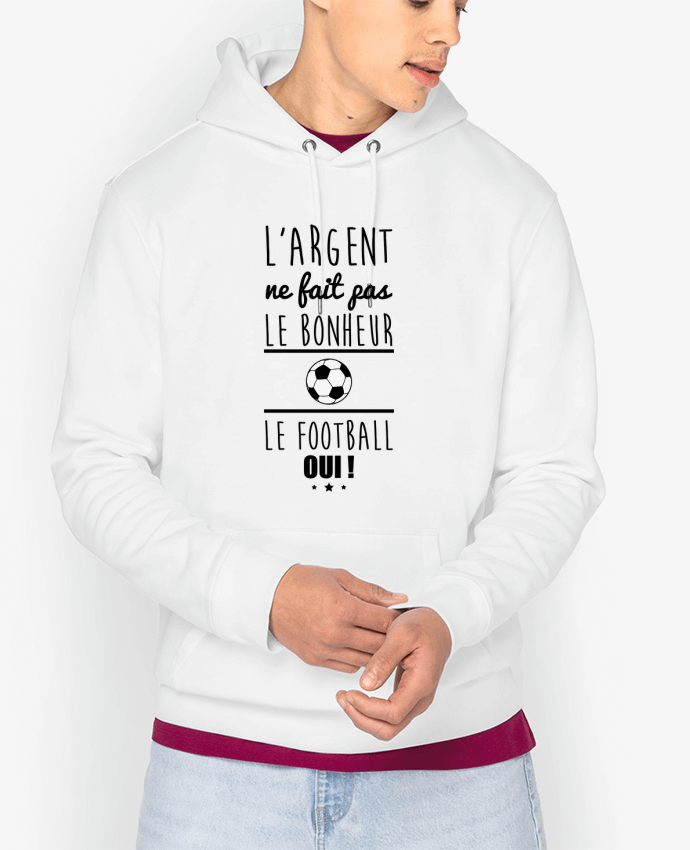 Hoodie L'argent ne fait pas le bonheur le football oui ! Par Benichan