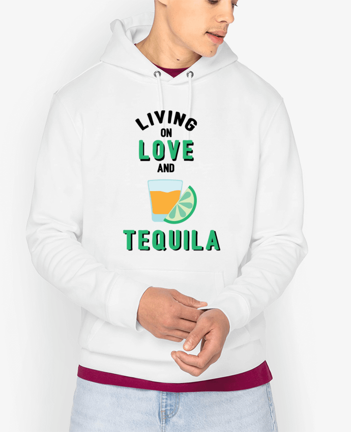 Hoodie Living on love and tequila Par tunetoo