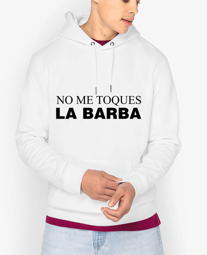 Hoodie No me toques la barba Par tunetoo