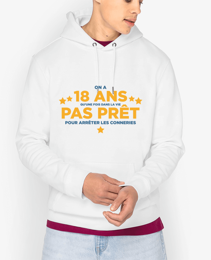 Hoodie On a 18 ans qu'une fois dans la vie - Anniversaire Par tunetoo