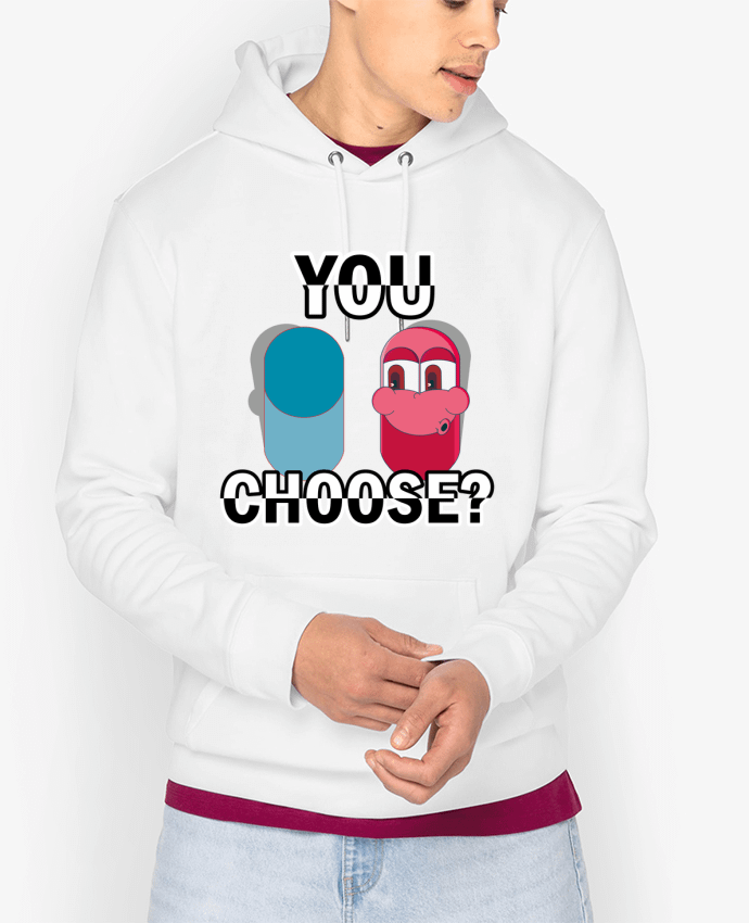 Hoodie YOU CHOOSE Par Santiaguen