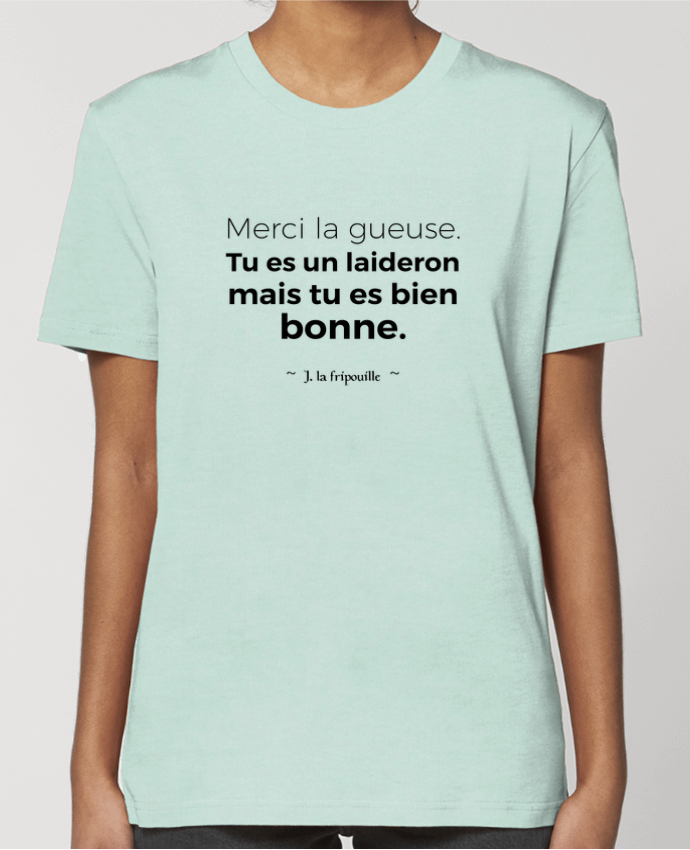 T-shirt Femme Merci la gueuse par tunetoo