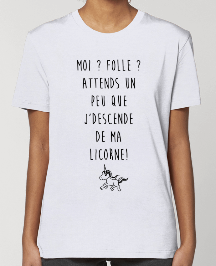 T-shirt Femme Moi ? Folle ? par La boutique de Laura