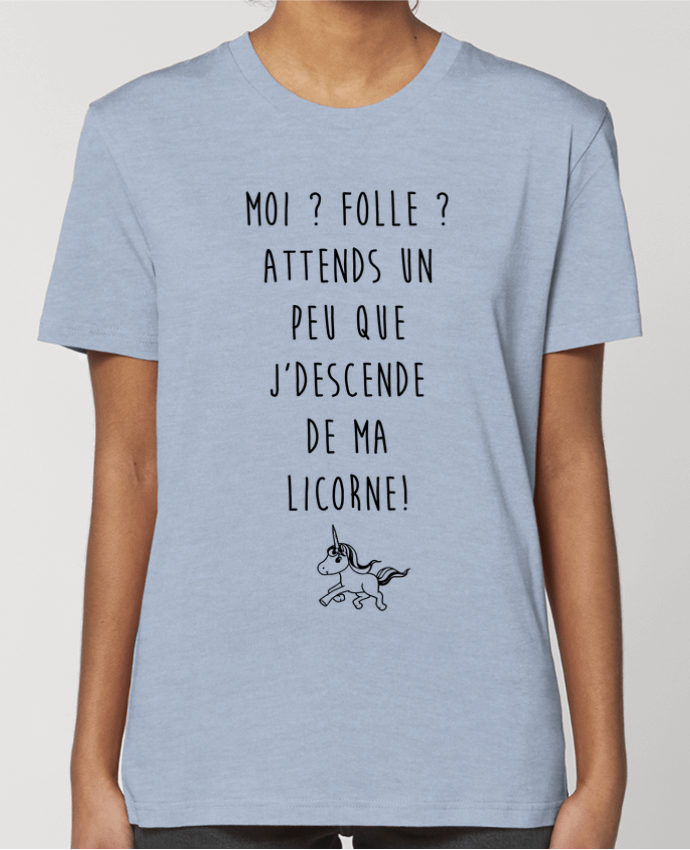 T-shirt Femme Moi ? Folle ? par La boutique de Laura