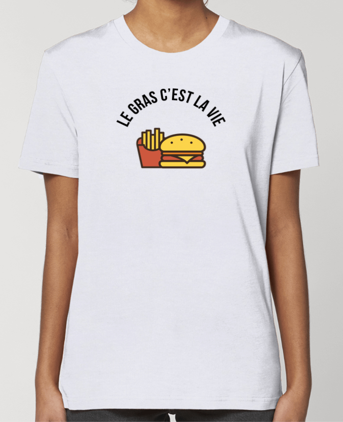 T-shirt Femme Le gras c'est la vie par tunetoo