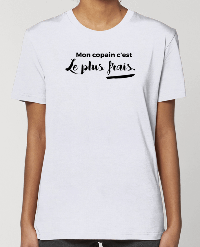 T-shirt Femme Mon copain c'est le plus frais par tunetoo