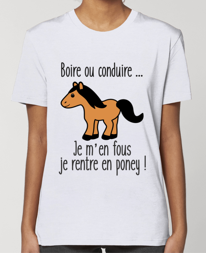 T-shirt Femme Boire ou conduire ... je m'en fous je rentre en poney por Benichan