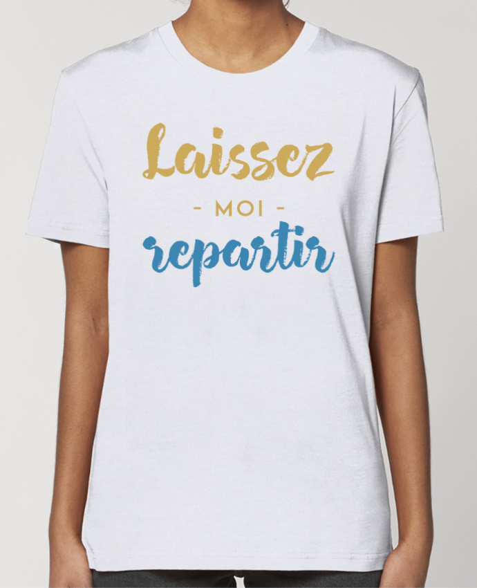 T-shirt Femme Laissez moi repartir par tunetoo