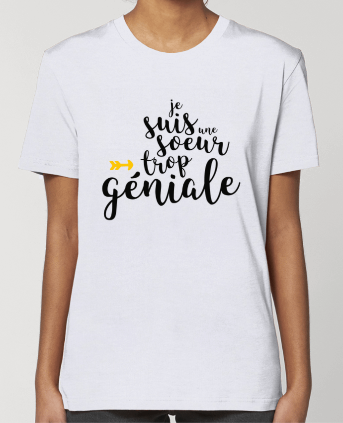 T-shirt Femme Je suis une soeur trop géniale par tunetoo