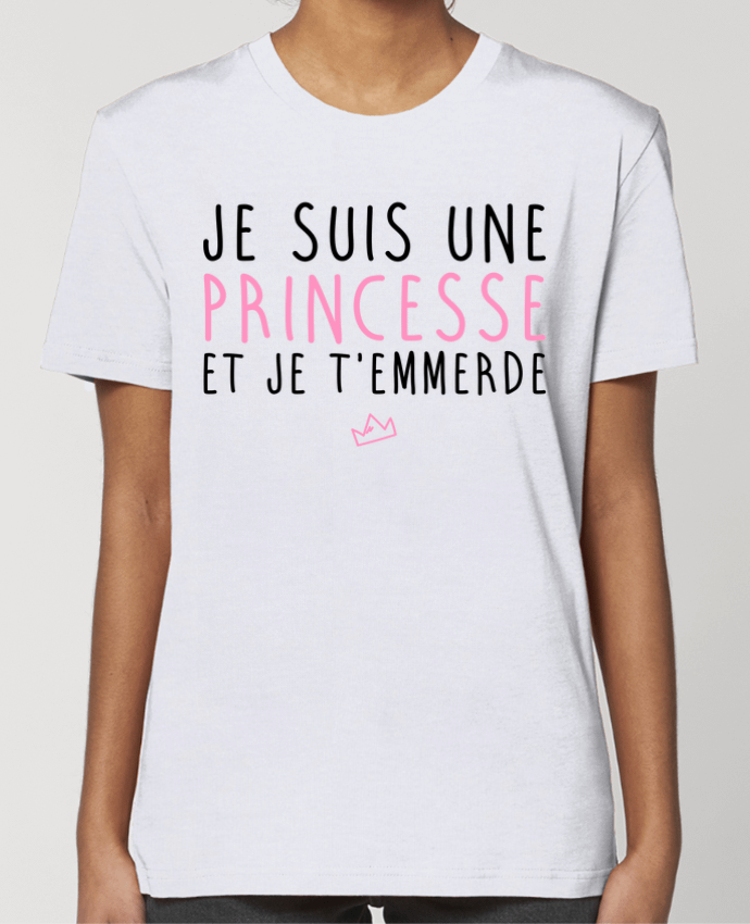 T-shirt Femme Je suis une princesse et je t'emmerde par La boutique de Laura