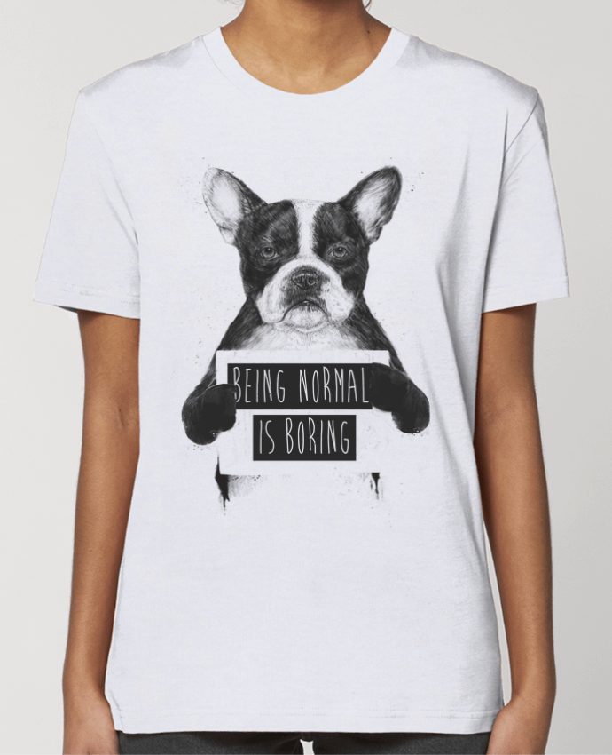 T-shirt Femme Being normal is boring par Balàzs Solti