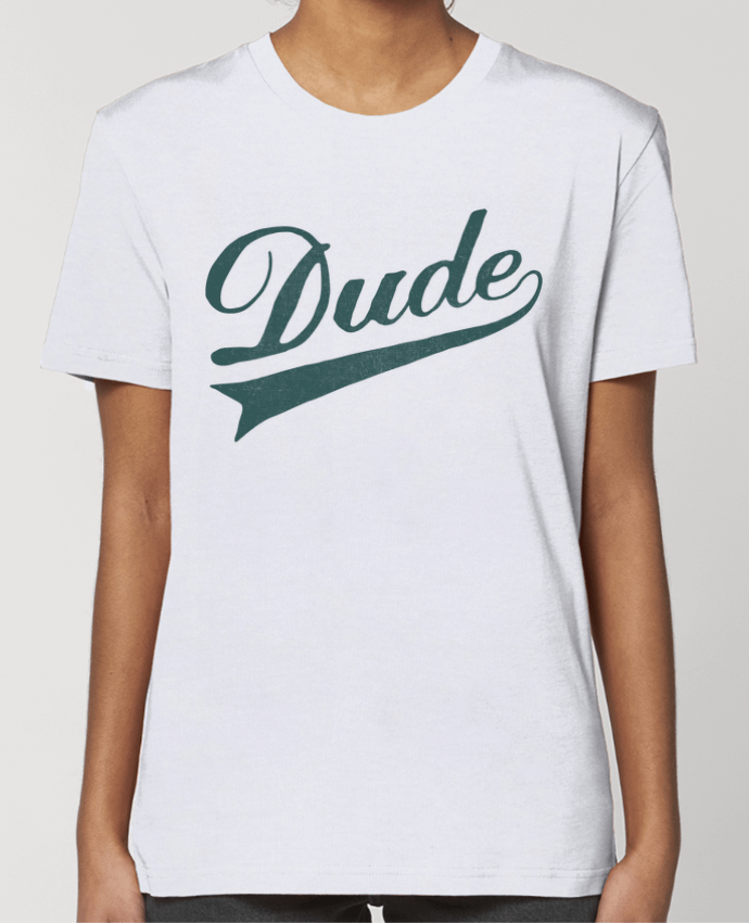 T-shirt Femme Dude par Florent Bodart
