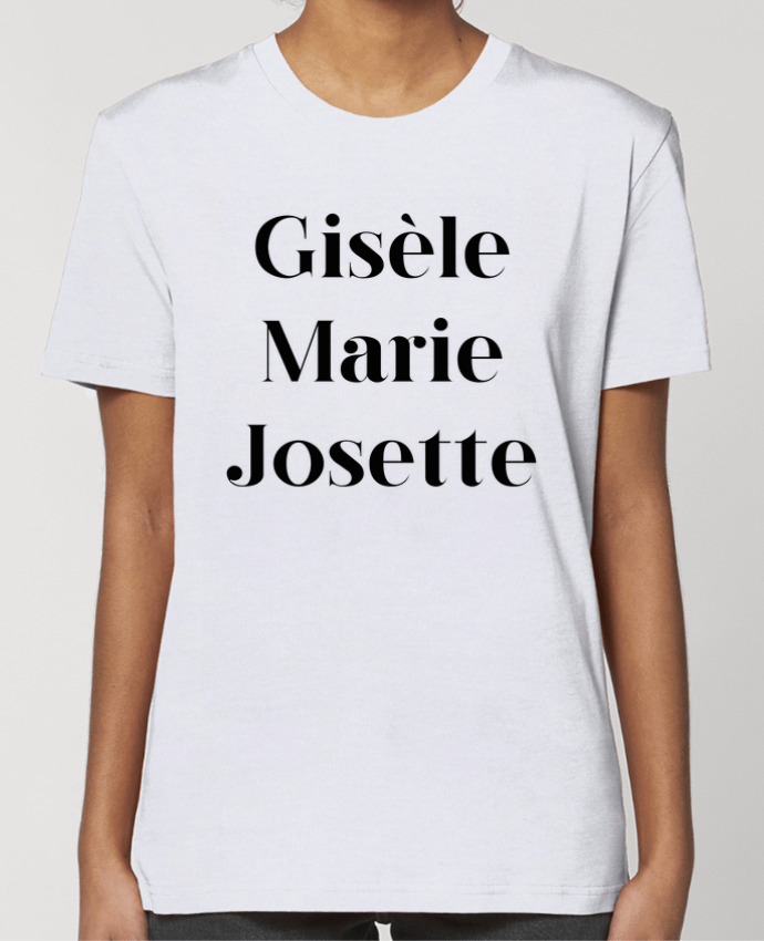 T-shirt Femme Gisèle Marie Josette par tunetoo