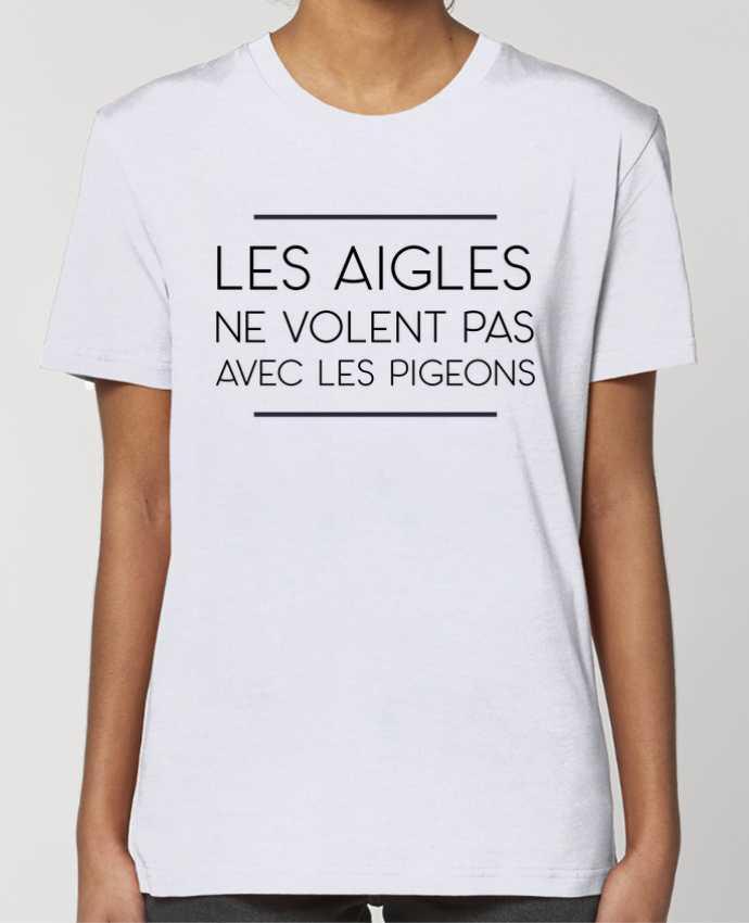 T-shirt Femme Les aigles ne volent pas avec les pigeons por WBang