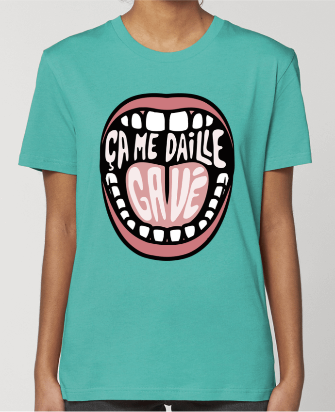 T-shirt Femme ça me daille gavé bouche par tunetoo