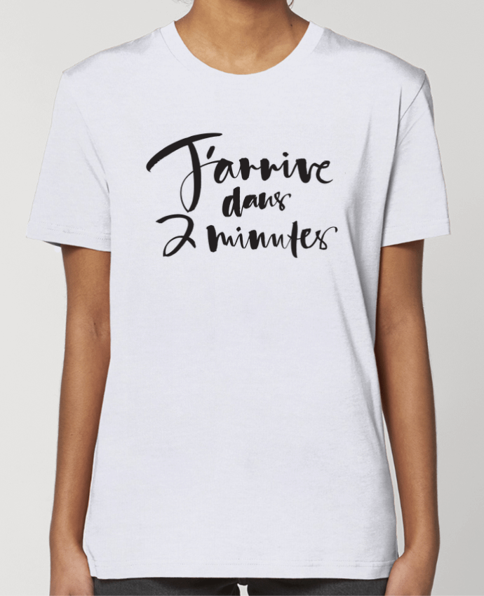 T-shirt Femme J'arrive dans 2 minutes par Promis