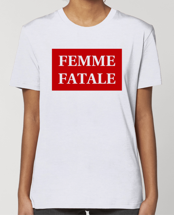 T-shirt Femme Femme fatale par tunetoo