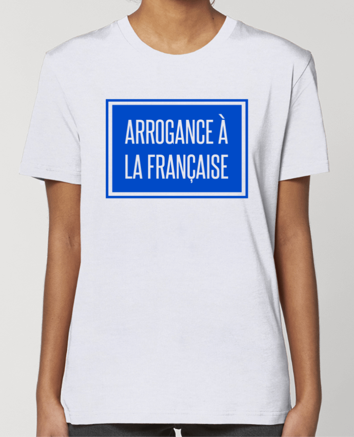 T-shirt Femme Arrogance à la française par tunetoo