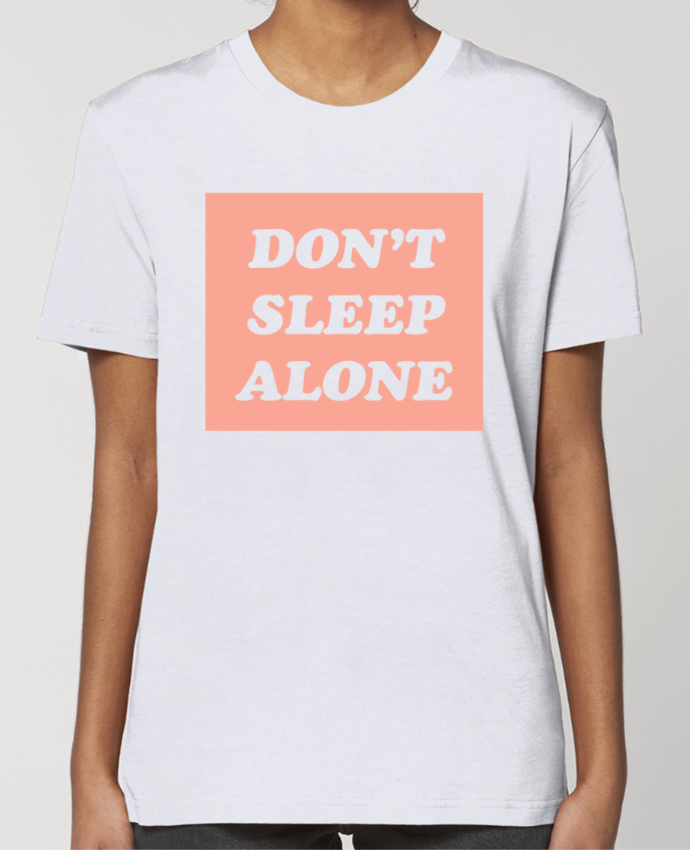 T-shirt Femme Don't sleep alone par tunetoo