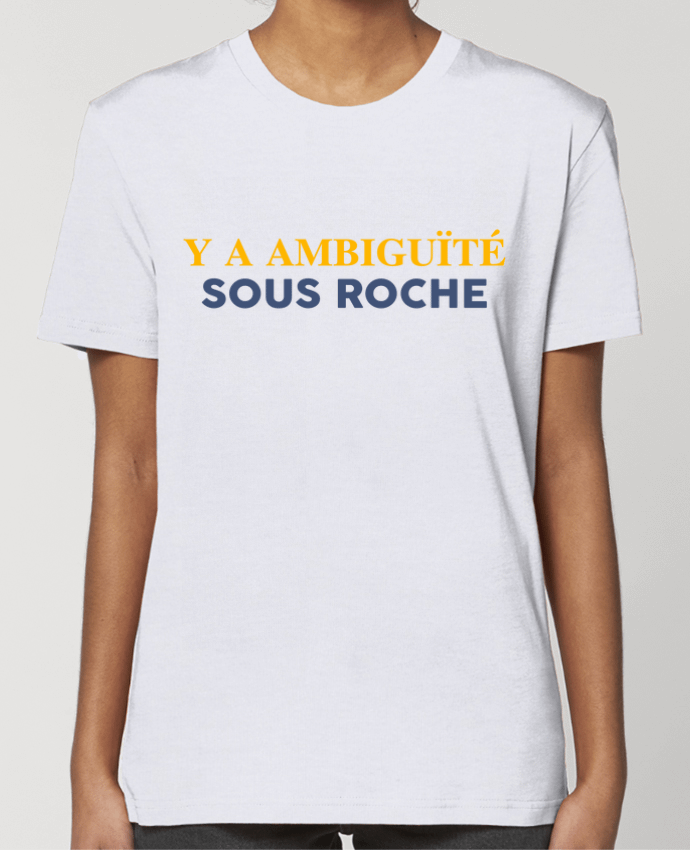 T-shirt Femme Y'a ambiguïté sous roche par tunetoo