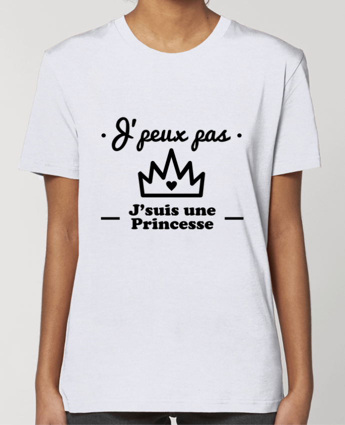 T-shirt Femme J'peux pas j'suis une princesse, humour, citations, drôle par Benichan