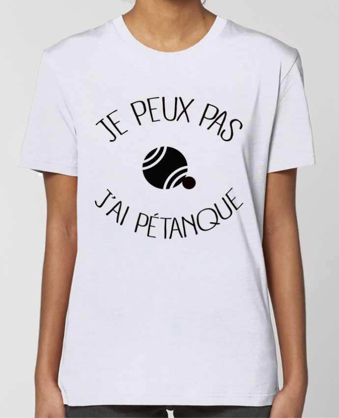 T-shirt Femme Je peux pas j'ai Pétanque par Freeyourshirt.com