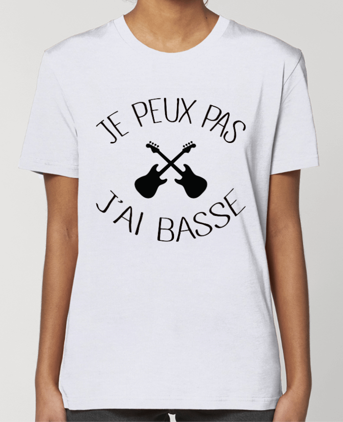 T-shirt Femme Je peux pas j'ai Basse by Freeyourshirt.com