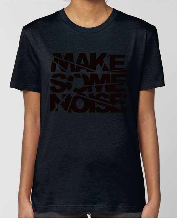 T-shirt Femme Make Some Noise par Freeyourshirt.com