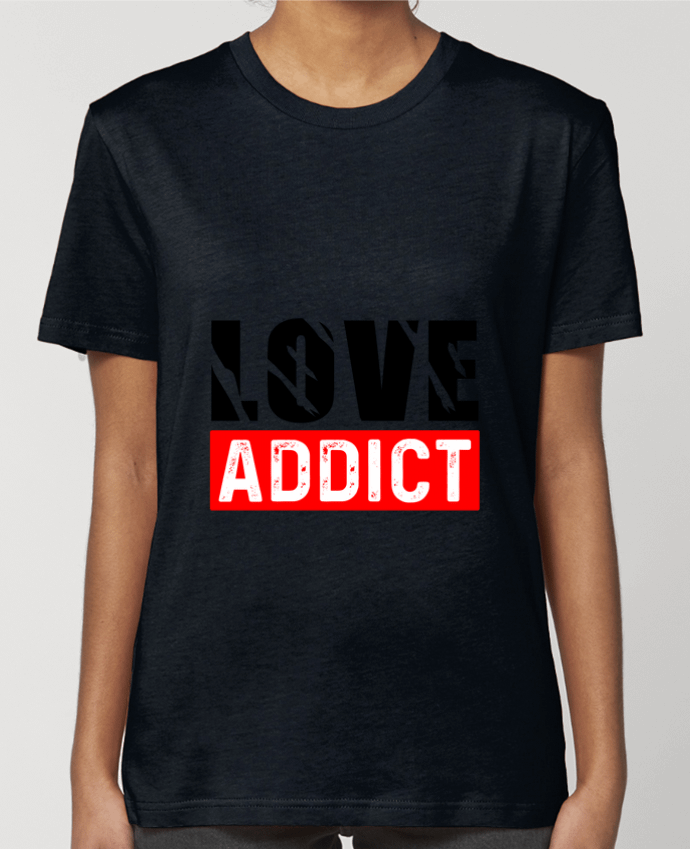 T-shirt Femme Love Addict par Sole Tshirt