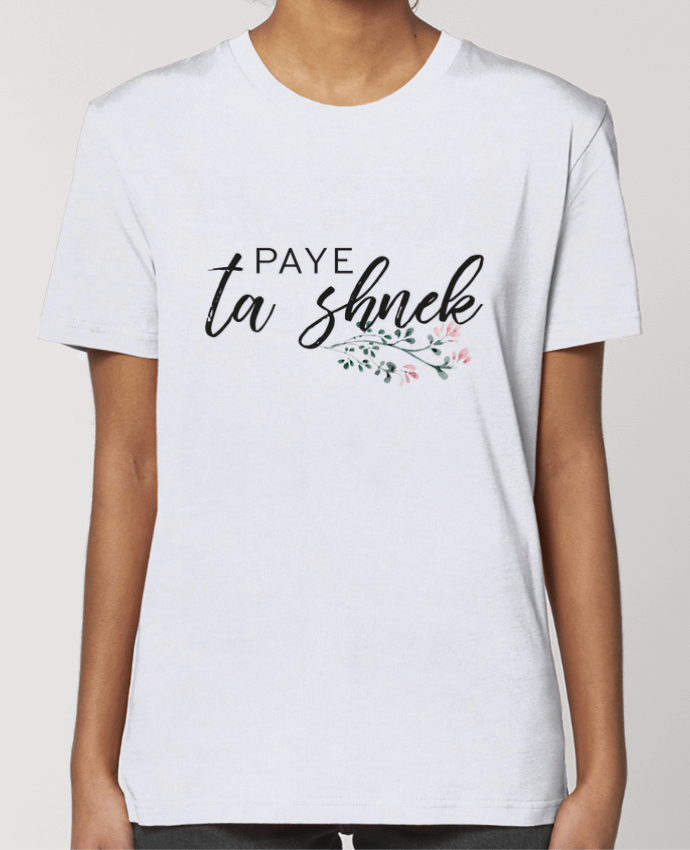 T-shirt Femme Paye ta shnek par Folie douce