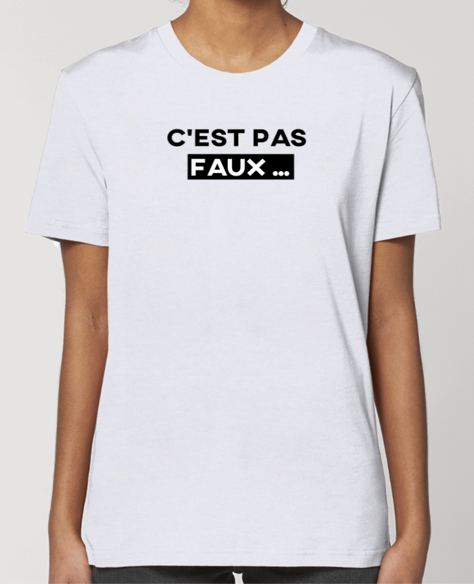 T-shirt Femme C'est pas faux ... par tunetoo