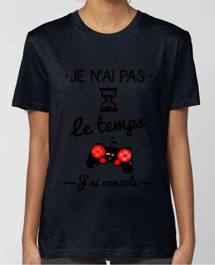 T-shirt Femme Pas le temps, j'ai console, tee shirt geek,gamer par Benichan