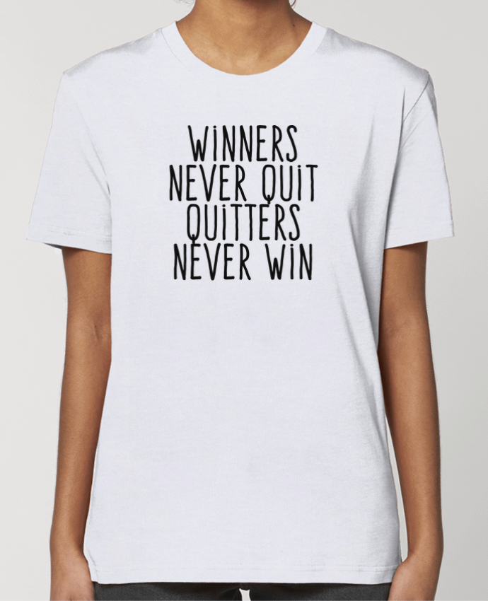T-shirt Femme Winners never quit Quitters never win par justsayin