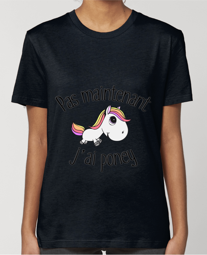 T-shirt Femme Pas maintenant j'ai poney par FRENCHUP-MAYO