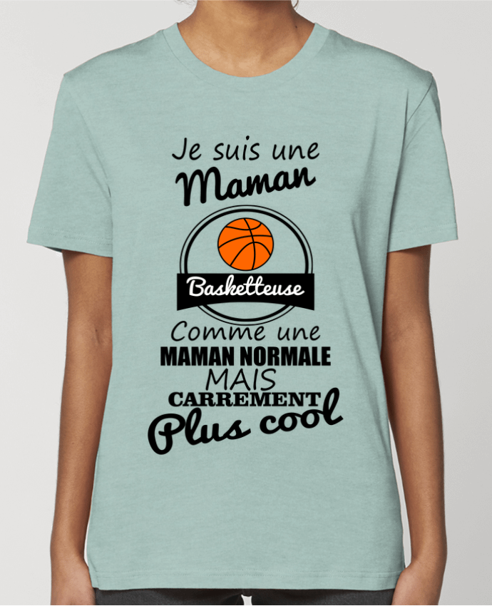 T-shirt Femme Je suis une maman basketteuse comme une maman normale mais carrément plus cool par Ben