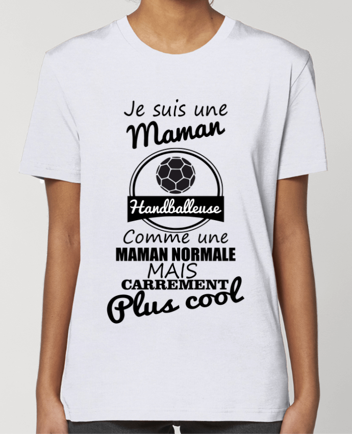 T-shirt Femme Je suis une maman handballeuse comme une maman normale mais carrément plus cool par Be
