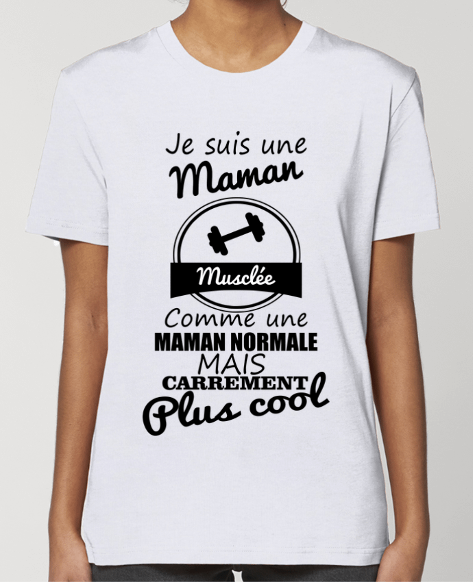 T-shirt Femme Je suis une maman musclée comme une maman normale mais carrément plus cool by Benicha