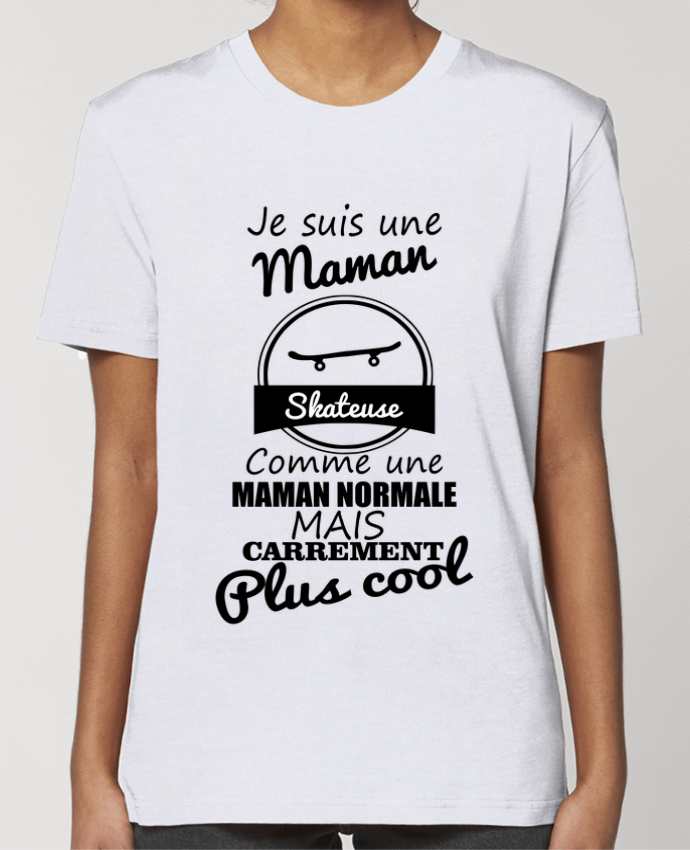 T-shirt Femme Je suis une maman skateuse comme une maman normale mais carrément plus cool par Benich