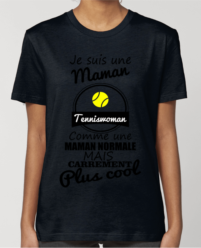 T-shirt Femme Je suis une maman tenniswoman comme une maman normale mais carrément plus cool par Ben