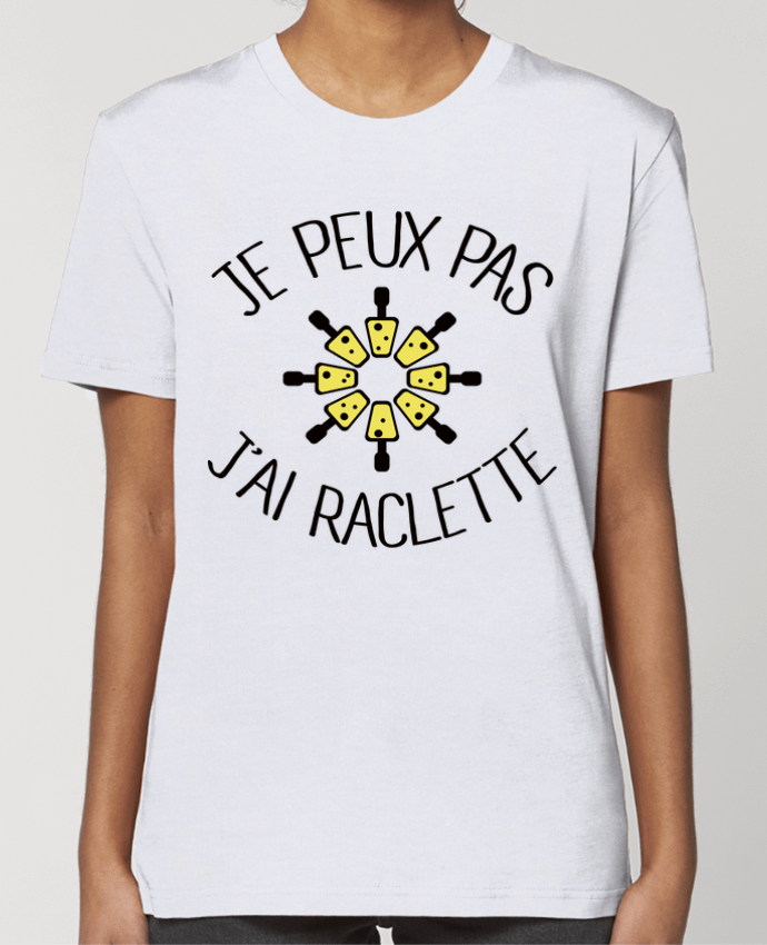 T-shirt Femme Je peux pas j'ai Raclette par Freeyourshirt.com