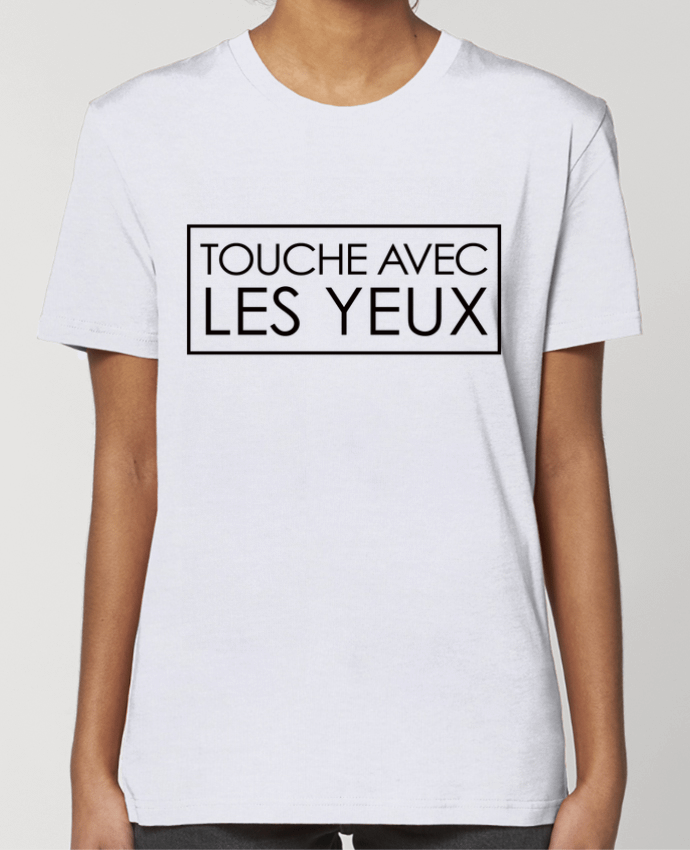 T-shirt Femme Touche avec les yeux par Freeyourshirt.com