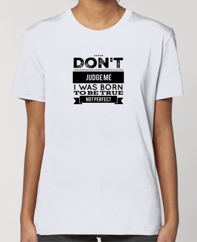 T-shirt Femme Don't judge me par Les Caprices de Filles