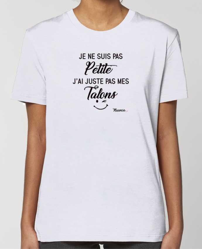 T-shirt Femme Je ne suis pas petite, j'ai juste pas mes talons por tunetoo