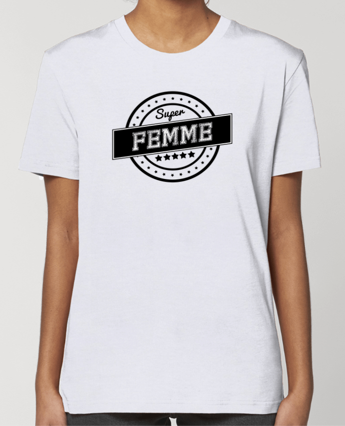 T-shirt Femme Super femme par justsayin