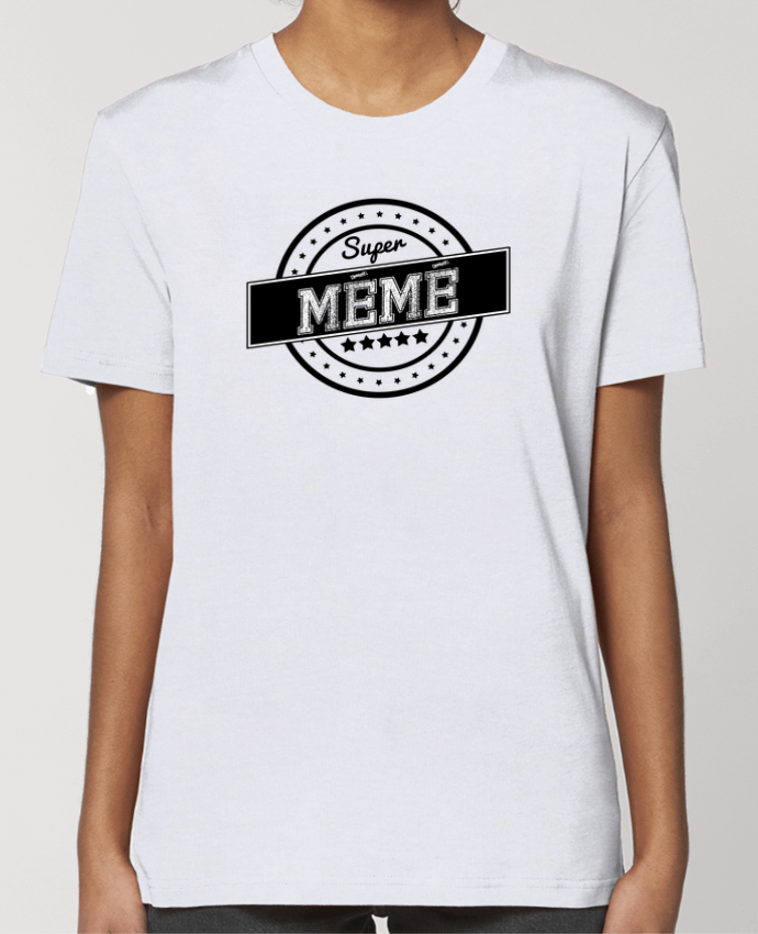 T-shirt Femme Super mémé par justsayin