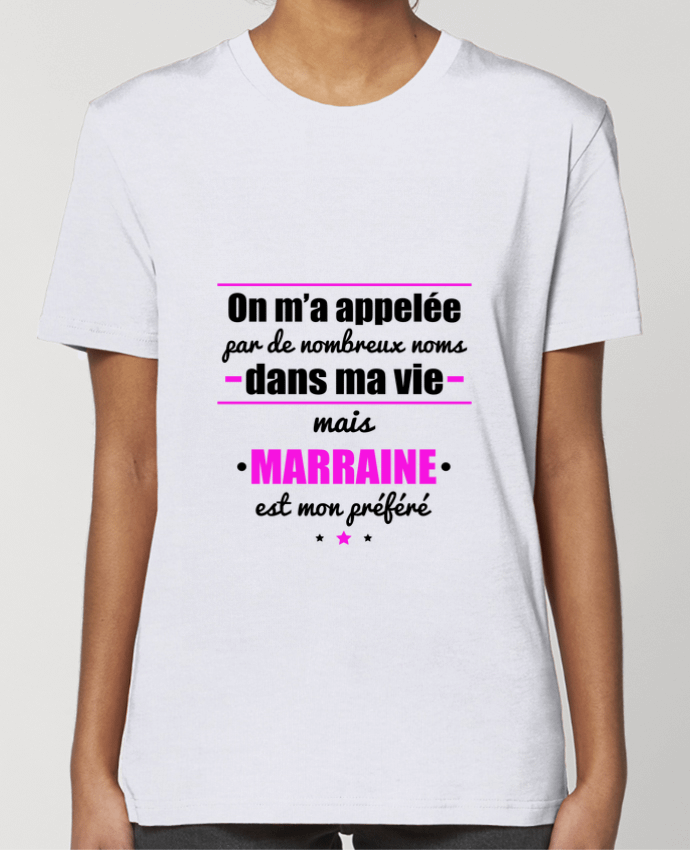 T-shirt Femme On m'a appelé par de nombreux noms dans ma vie mais marraine est mon préféré par Beni