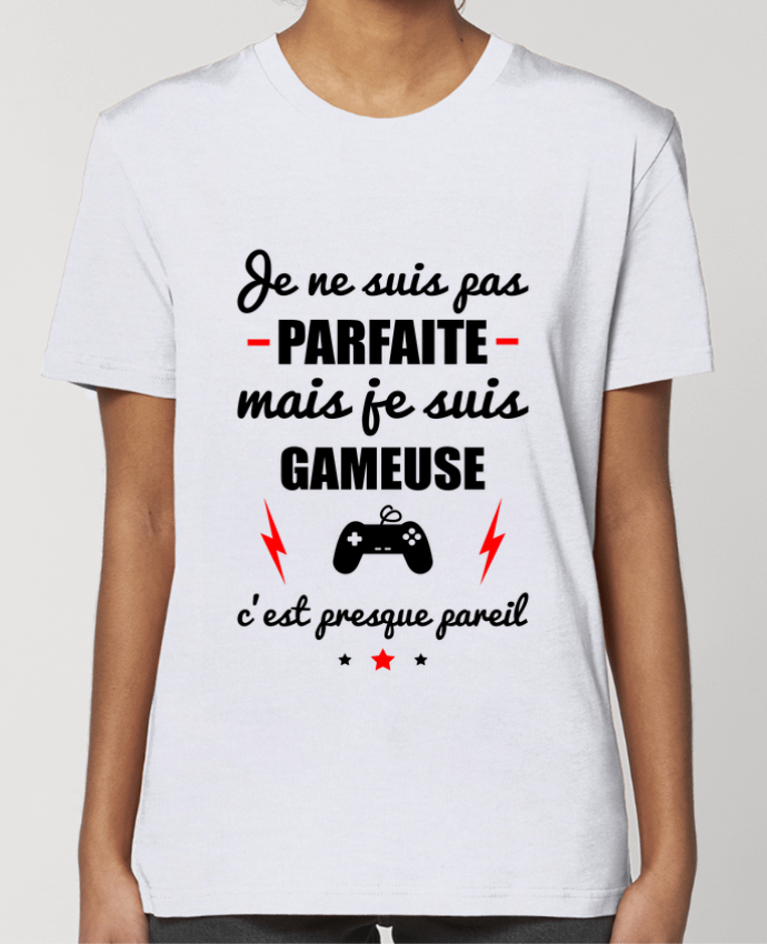 T-shirt Femme Je ne suis pas parfaite mais je suis gameuse c'est presque pareil par Benichan