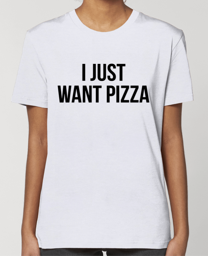 T-shirt Femme I just want pizza por Bichette