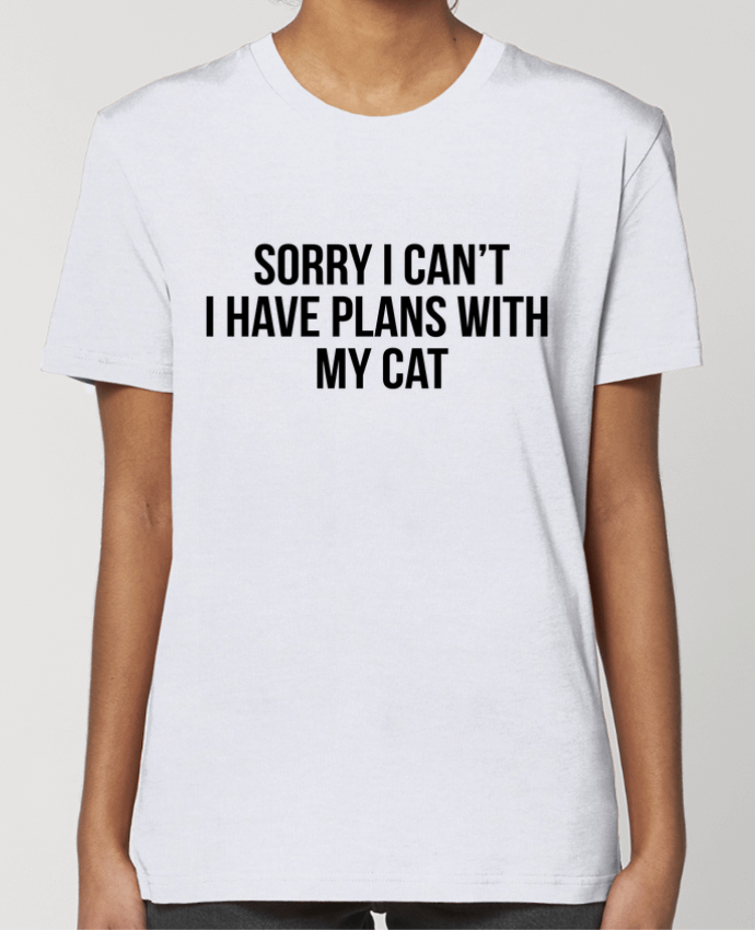 T-shirt Femme Sorry I can't I have plans with my cat by Bichette