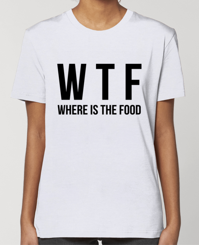 T-shirt Femme Where is The Food par Bichette
